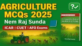 Agriculture MCQs 2025 | Nem Raj Sunda | ICAR CUET AFO Exam Preparation | 100% Important Questions
