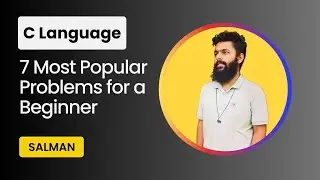 7 Most Popular Problems for a Beginner || C language