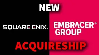 Embracer Group Acquires Square Enix Studios!