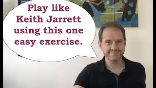 Sound Just Like Keith Jarrett with this One Easy Exercise