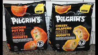 Pilgrim&rsquo;s Loaded Nuggets Chicken Pot Pie & Cheesy Jalape&ntilde;o Review