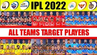 IPL 2022 - All IPL Teams Target Players After IPL 2022 Retention Process