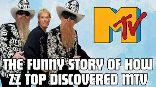The funny story of how ZZ Top members discovered MTV