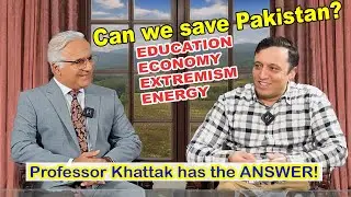 Fixing Pakistan: Dr. Nasir Jamal Khattak&rsquo;s Solutions to 4 Key Crises