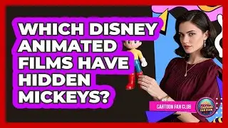 Which Disney Animated Films Have Hidden Mickeys?
