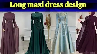 Long maxi dress designs 2025 | Latest maxi designs | long frocks | Party wear | Wedding | Cattiworld