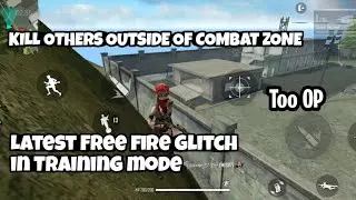 New Free fire glitch in training mode| Kill others outside of combat zone without dying|