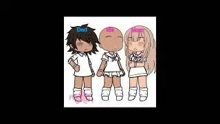 #gacha |MOM/DAD|ME| NOT OG!! - TREND?? 😛 💖 #itshoneyy ILYSM! 🍰🍰