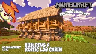Minecraft relaxing longplay - Building a Rustic Log Cabin (No Commentary) [1.20.1]