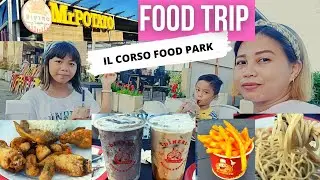 IL CORSO FOOD PARK | FOOD TRIP | MICHELLENE P.