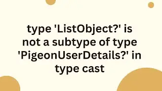 type 'ListObject?' is not a subtype of type 'PigeonUserDetails?' in type cast