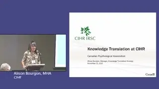 Knowledge Mobilization Summit 2015 - CIHR (Alison Bourgon)
