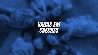 Vagas em creches