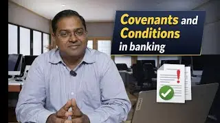Covenants and Conditions in Banking