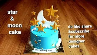 star & moon theme cake || designer cake || moon theme cake