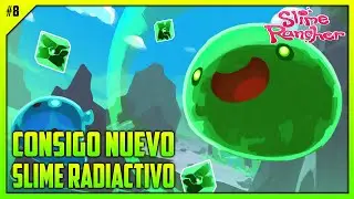 ☢️ CONSIGO EL NUEVO SLIME RADIACTIVO EP. 8 | SLIME RANCHER