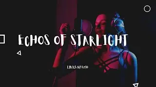 Stephi - Echoes of Starlight (Official Lyric Video) | Romantic Acoustic Ballad |