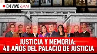 EN VIVO 6AM CARACOL RADIO | Justicia y memoria: 40 a&ntilde;os del Palacio&nbsp;de&nbsp;Justicia | 6AM