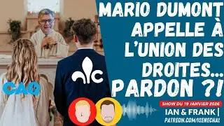Mario Dumont appelle à l’union des droites... Pardon ?!