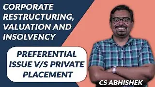 CS Professional : CRVI - Preferential issue vs Private placement