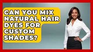 Can You Mix Natural Hair Dyes For Custom Shades? - Ultimate Hair Care Guide