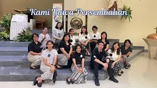 Kami Bawa Persembahan Onggo Lukito - Koor Gaudete - MBK