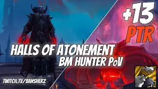 PTR +13 Halls of Atonement BM Hunter No Multi Shot Build