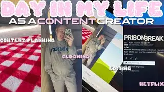 DAY IN MY LIFE AS A CONTENT CREATOR 💌|content planning,cleaning,editing + more!