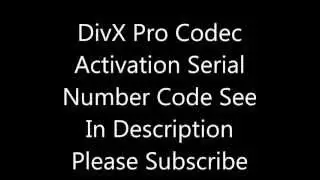 DivX Pro Codec Serial Number.mp4