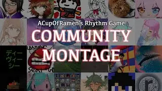 Rhythm Game Community Montage