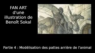 Fan Art de Benoit Sokal - Partie 4 : Modélisation des pattes arrière de l'animal avec Blender