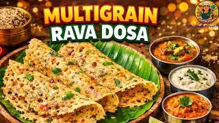 Crispy Multigrain Rava Dosa 😍 | Healthy Breakfast Recipe | Instant Dosa