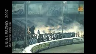 2007 - Unibax Toruń - Unia Leszno Finał #2 DMP 2007 Z KOMENTARZEM (Archiwum Telewizja Leszno).