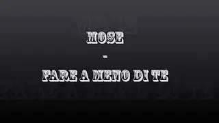 Mose - Fare a meno di te (Lyric Video) / MK