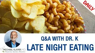 Late Night Eating - Digestion, Burning Fat And Late Night Snacks