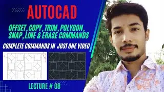 How to use AutoCAD Commands | Offset, Copy, Trim, Polygon, Snap, Line, Erase & Rectangle, Lecture 08