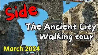 Side Ancient City T&uuml;rkiye 2024 Walking tour in Ancient City Side Turkey 2024