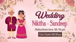 Nikitha - Sandeep Wedding
