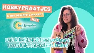 Hobbypraatjes #37: Aankopen van de Handwerkbeurs, Kidsproof Tutorial & Nieuw Haakproject!