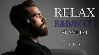【R&B Soul】Relaxing Romantic Playlist &ndash; Soulful Vocals & Deep Grooves #5
