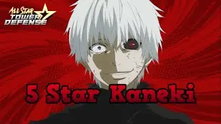 5 Star Kaneki/Re: One-I Showcase | All Star Tower Defense