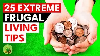 25 Extreme Frugal Living Tips That Actually Work