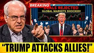 Trump ERUPTS After Canada & Europe REJECT Deals &mdash; Global Markets SHOCKED!