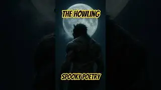 The Howling: Spooky Poetry By Clock Strikes 3 | Illustrated Werewolf Dark Poetry