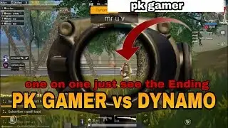 #DYNAMO vs #PK GAMER (ONE on ONE )