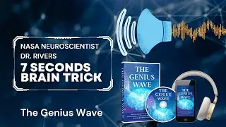 The Genius wave Review - NASA Neuroscientist Dr. James Rivers 7 Second Brain Trick