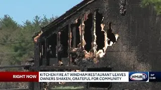 Kitchen fire at Windham Restaurant leaves owners shaken, grateful for community