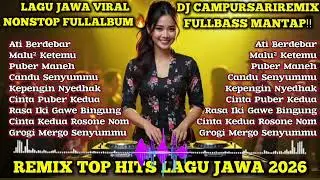 Lagu Jawa Viral TikTok 2026 🔥 DJ Campursari Remix Fullbass Nonstop FullAlbum‼️