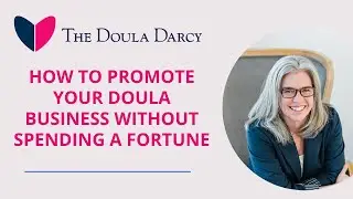 How to Promote Your Doula Business for Free