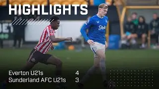 Defeat On The Road | Everton U21s 4 - 3 Sunderland AFC U21s | PL2 Highlights